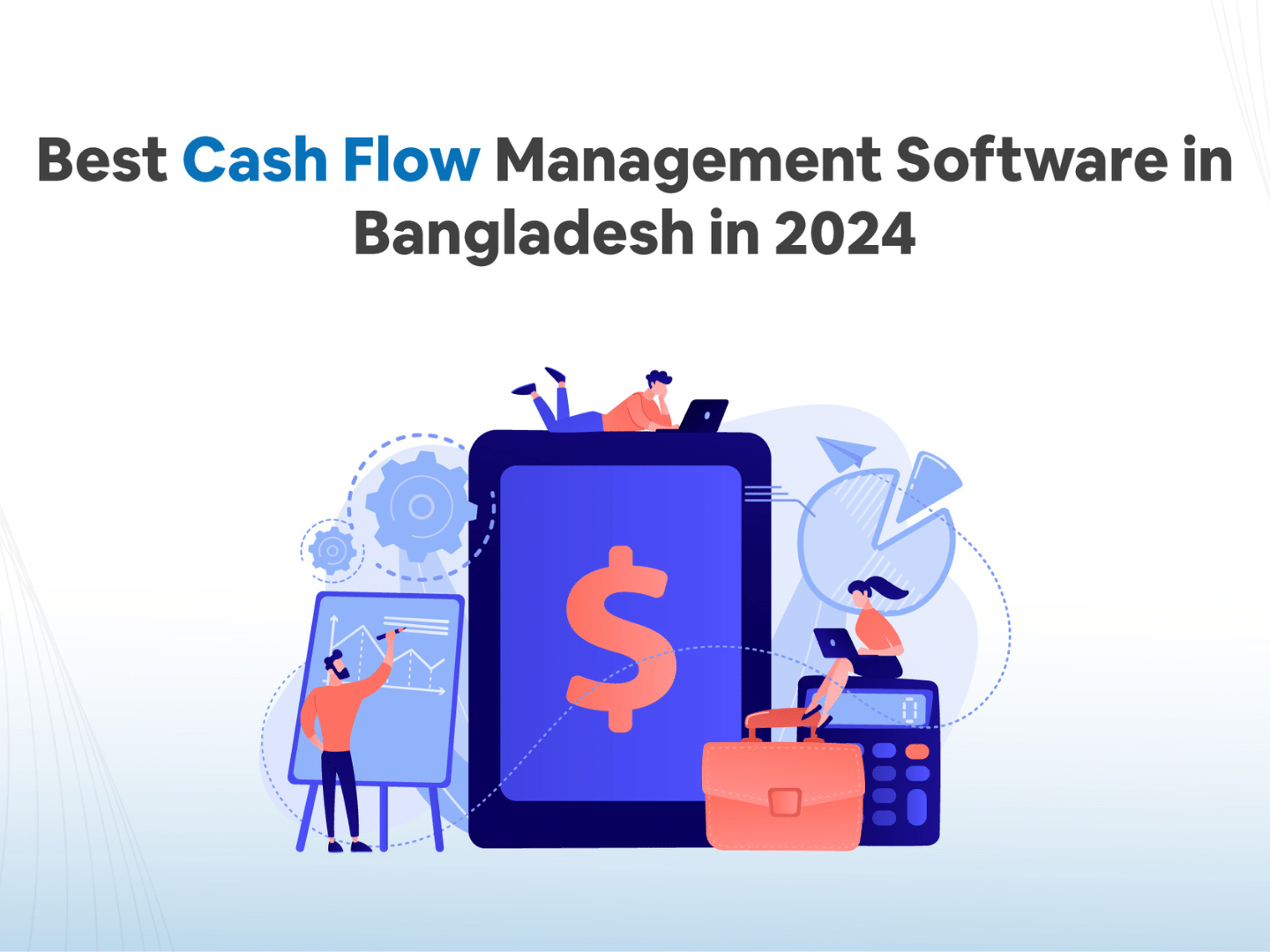 Best Cash Flow Management Software in Bangladesh in 2024