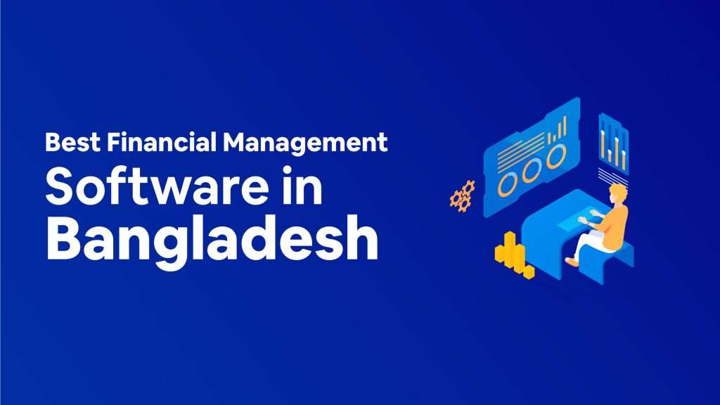 Best Financial Management software in Bangladesh